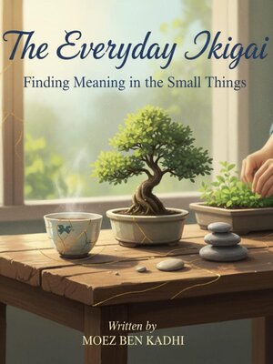 cover image of The Everyday Ikigai